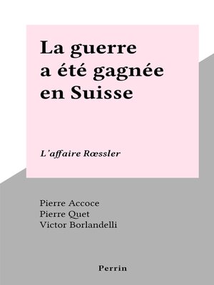 cover image of La guerre a été gagnée en Suisse